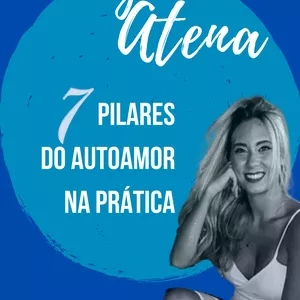Imagem de capa para o Serviço online PROGRAMA ATENA - 7 PILARES DO AUTOAMOR NA PRÁTICA