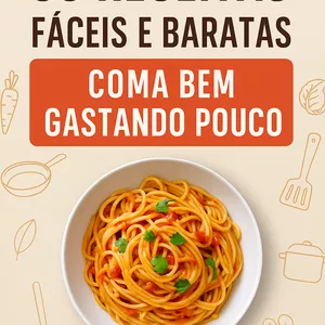 Imagem de capa para o Ebook 30 Receitas Fáceis e Baratas: Coma Bem Gastando Pouco