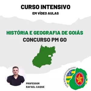 Curso CURSO INTENSIVO HISTÓRIA E GEOGRAFIA DE GOIÁS PMGO EM VÍDEO AULAS