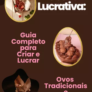 Imagem de capa para o Ebook Páscoa Lucrativa: Guia Completo para Criar e Lucrar Ovos Tradicionais e Gourmet
