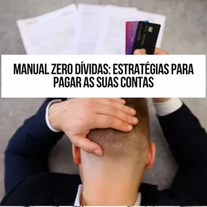 Imagem de capa para o Ebook Manual Zero Dívidas: Estratégias para Pagar as Suas Contas