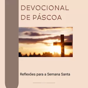 Imagem de capa para o Ebook Devocional de Páscoa - Reflexões para a Semana Santa