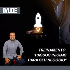 Treinamento - Passos Iniciais Para Seu Negócio