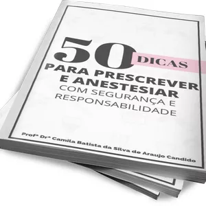 Imagem de capa para o Ebook 50 dicas para prescrever e anestesiar com segurança e responsabilidade