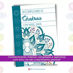 Imagem de capa para o Ebook Descomplicando os Chakras com Marli Maia