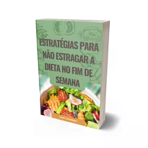 Imagem de capa para o Ebook Estratégias para não estragar a dieta no fim de semana