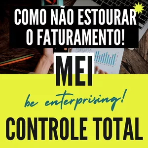 MEI - Planilha automatizada de controle de faturamento!
