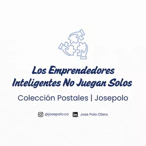 Imagen de portada para Ebook Los Emprendedores Inteligentes No Juegan Solos | Colección de Postales | Josepolo