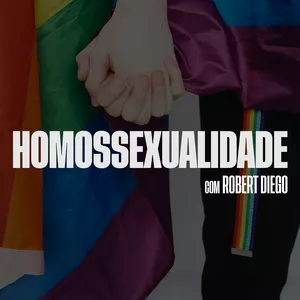 Imagem de capa para o Curso online HOMOSSEXUALIDADE | ROBERT DIEGO
