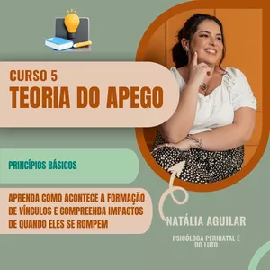 Imagem de capa para o Curso online Curso 5 - Teoria do Apego: Princípios Básicos