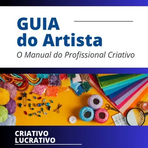 Imagem de capa para o Ebook O Guia do Artista - O Manual do Profissional Criativo