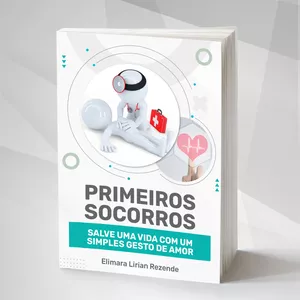 Imagem de capa para o Ebook Primeiros Socorros - Salve uma vida com um simples gesto de amor
