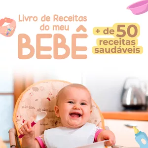Imagem de capa para o Ebook Livro de Receitas do meu Bebê + de 50 receitas saudáveis.
