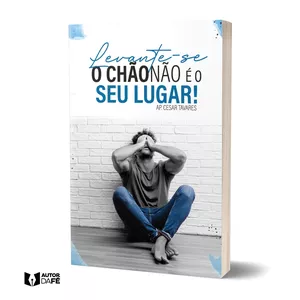 Imagem de capa para o Ebook LEVANTE-SE O CHÃO NÃO É SEU LUGAR 