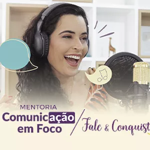 Imagem de capa para o Curso online Fale &amp; Conquiste + Comunicação em foco