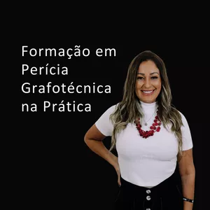Imagem de capa para o Curso online Formação em Perícia Grafotécnica na Prática