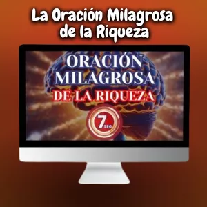 Imagen de portada para Curso online La Oración Milagrosa de la Riqueza en 7 Segundos