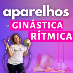 Imagem de capa para o Curso online ENSINANDO os Aparelhos da Ginástica Rítmica
