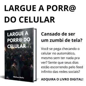 Imagem de capa para o Ebook LARGUE A PORR@ DO CELULAR