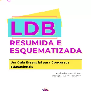 Imagem de capa para o Ebook LDB Esquematiza e Resumida: um Guia Essencial para Concursos Educacionais
