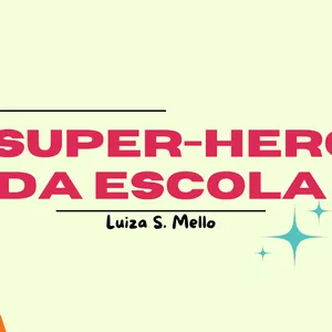 Imagem de capa para o Ebook Os Super-Heróis da Escola