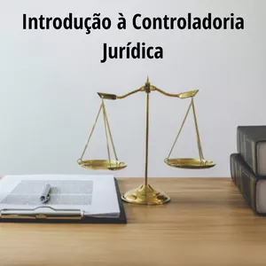 Imagem de capa para o Curso online Introdução à Controladoria Jurídica