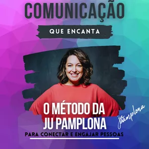 Imagem de capa para o Curso online Comunicação que Encanta - Mentoria Ju Pamplona