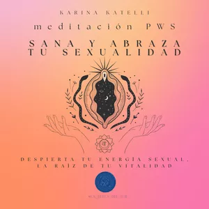 Imagen de portada para Curso online Meditación PWS “Sana y Abraza tu Sexualidad”