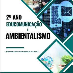 Imagem de capa para o Ebook EDUCOMUNICAÇÃO E AMBIENTALISMO: Explorando o Novo Ensino Médio