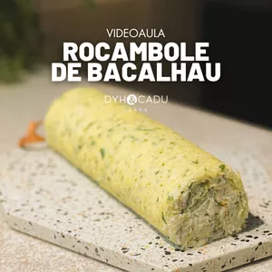 Imagem de capa para o Curso online VIDEOAULA de ROCAMBOLE DE BACALHAU - Dyh & Cadu Cakes