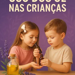 Imagem de capa para o Curso online Descomplicando o Uso dos Óleos Essenciais nas Crianças