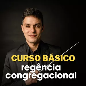 Imagem de capa para o Curso online Curso Básico de Regência Congregacional 