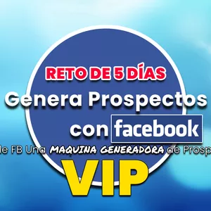 Imagem principal do produto ACCESO VIP - Facebook Maquina Generadora de Prospectos, Reto 5 días