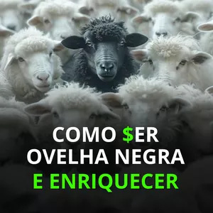 Imagem de capa para o Curso online COMO SER OVELHA NEGRA E ENRIQUECER