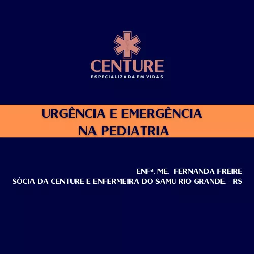 Urgência e Emergência na Pediatria 