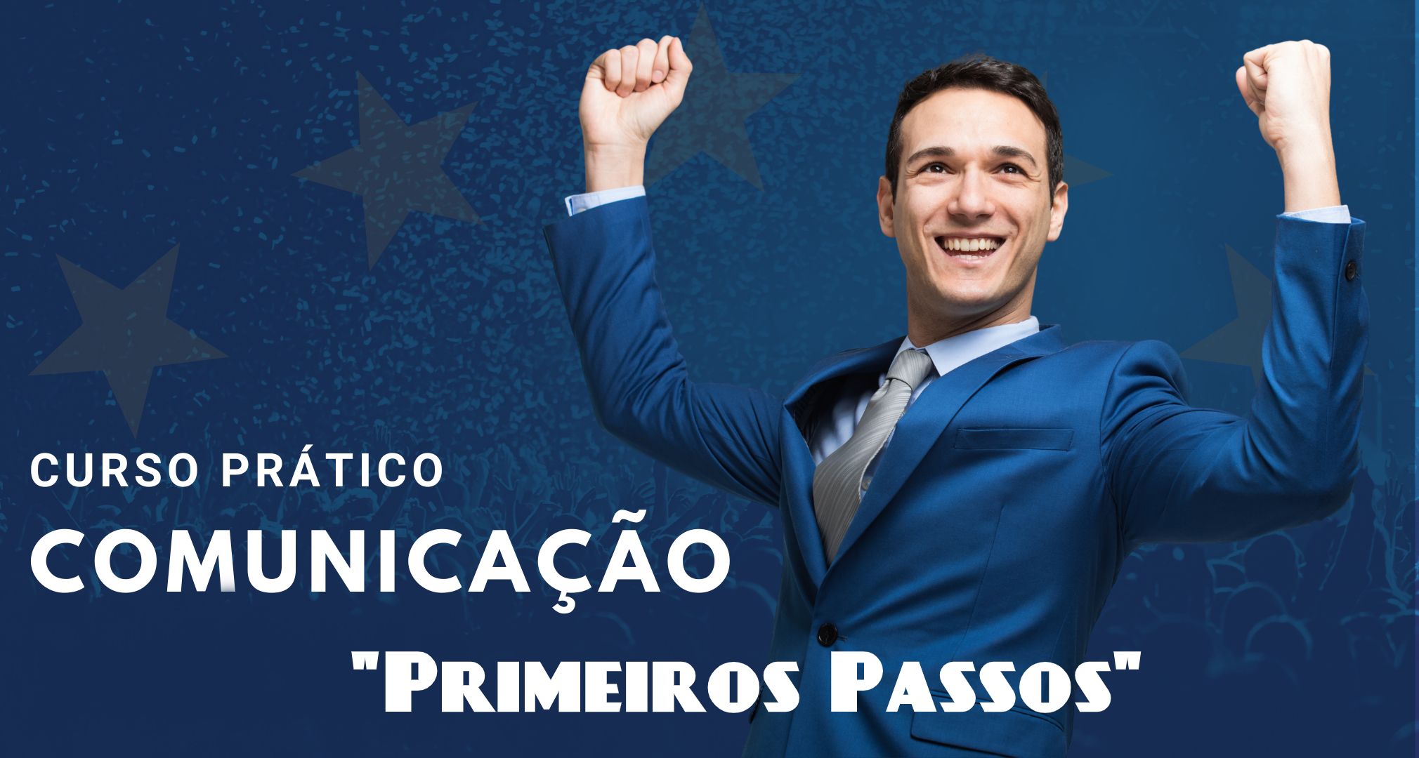 Curso Curso Prático de Comunicação - Primeiros Passos