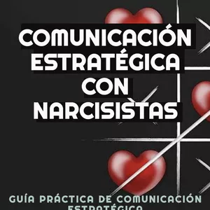 Imagen de portada para Ebook Comunicaciòn Estratégica con Psicópatas Narcisistas