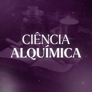 Imagem de capa para o Curso online CIÊNCIA ALQUÍMICA