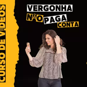 Imagem do curso CURSO DE VÍDEOS - VERGONHA NÃO PAGA CONTA