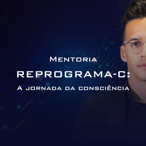 Imagem de capa para o Serviço online Mentoria REPROGRAMA-C: A jornada da consciência