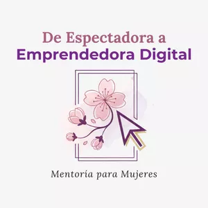 Imagen de portada para Curso online De Espectadora a Emprendedora Digital