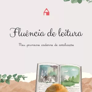 Imagem de capa para o Ebook Primeiro Caderno de Avaliação de Fluência em Leitura.