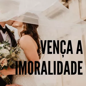 Imagem de capa para o Ebook Vença a Imoralidade