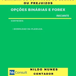 Imagem de capa para o Ebook PLANILHA DE CONTROLE DE LUCROS OU PREJUIZOS EM OPÇÕES BINARIAS E FOREX