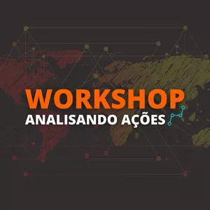 Imagem de capa para o Curso online Workshop - Analisando Ações