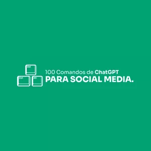 Imagem de capa para o Curso online 100 Comandos de ChatGPT para Social Media 