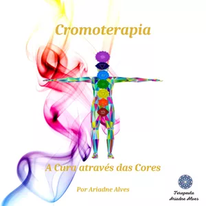 Imagem principal do produto Cromoterapia - A Cura atraves das Cores