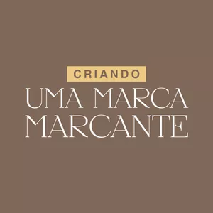 Imagem de capa para o Curso online CURSO CRIANDO UMA MARCA MARCANTE