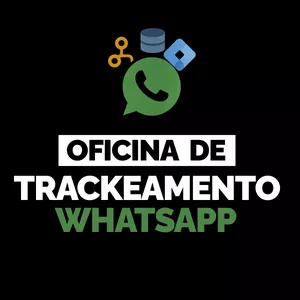 Imagem de capa para o Curso online Oficina de Trackeamento - Whatsapp
