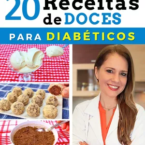 Imagem de capa para o Ebook 20 Doces para Diabéticos - Rápidos, Fáceis e Deliciosos